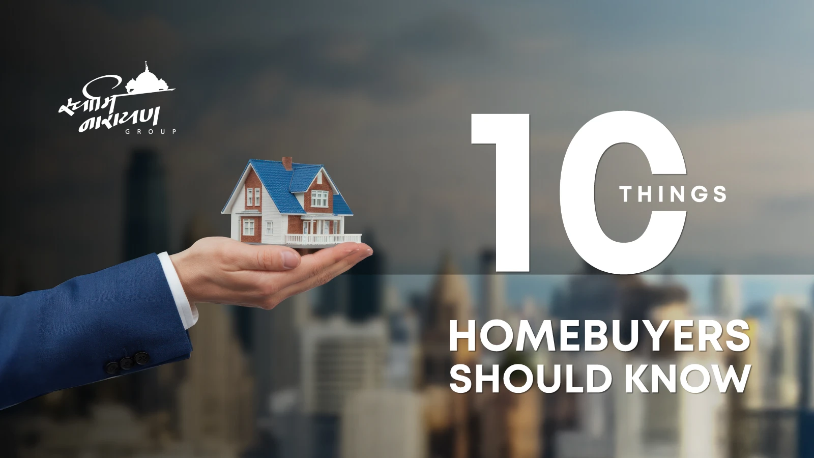 Top 10 Things Homebuyers Should Know Before Investing in Gandhinagar Real Estate