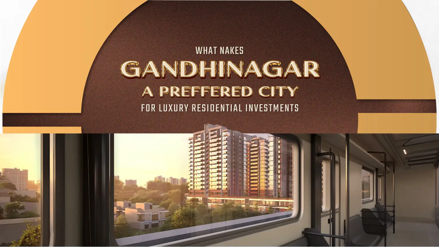 What Makes Gandhinagar a Preferred City for Luxury Residential Investments
